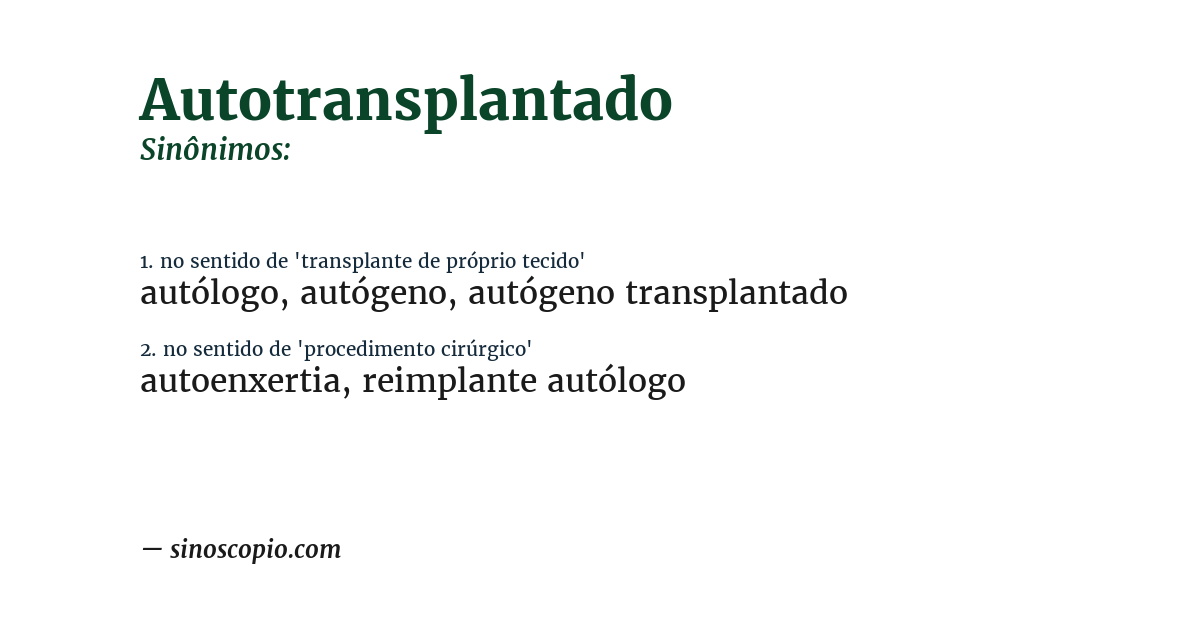 Sinônimo de autotransplantado
