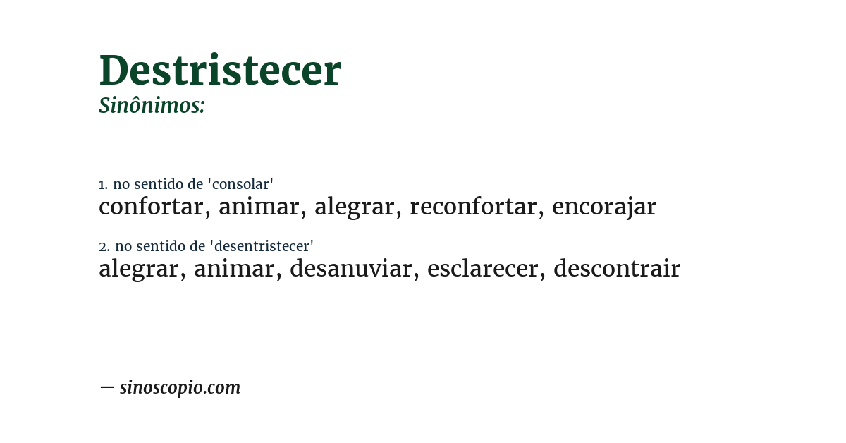Sinônimo de destristecer