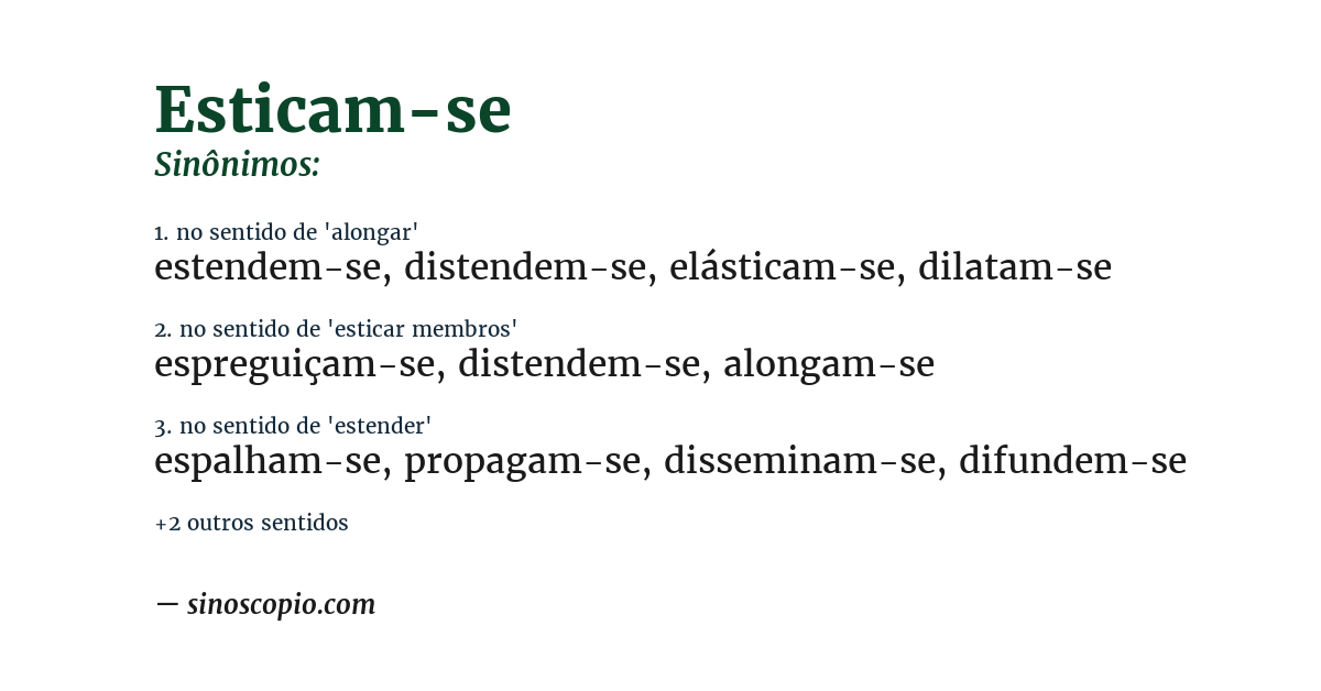 Sinônimo de esticam-se