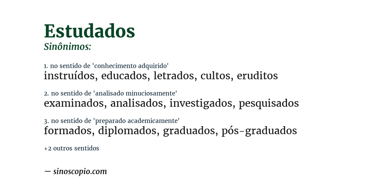 Sinônimo de estudados