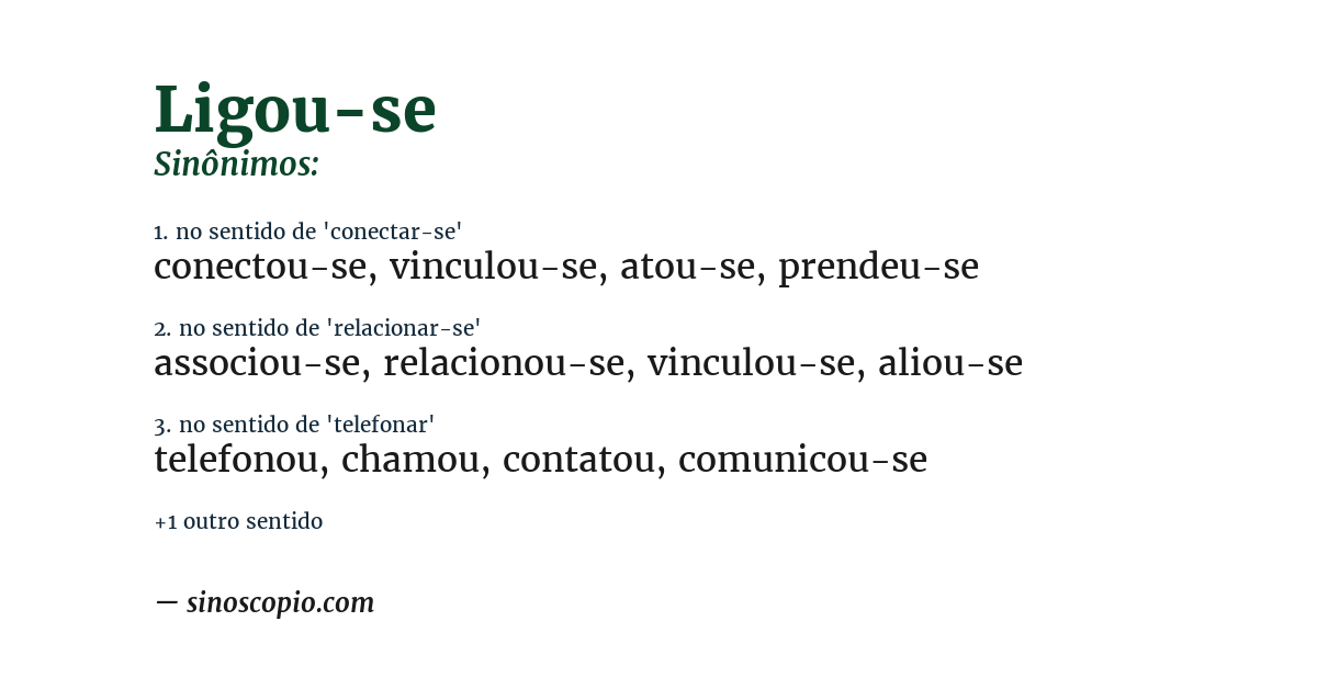 Sinônimo de ligou-se