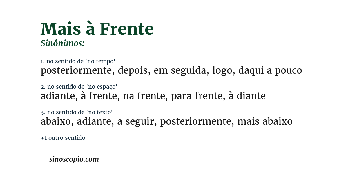 Sinônimo de mais à frente