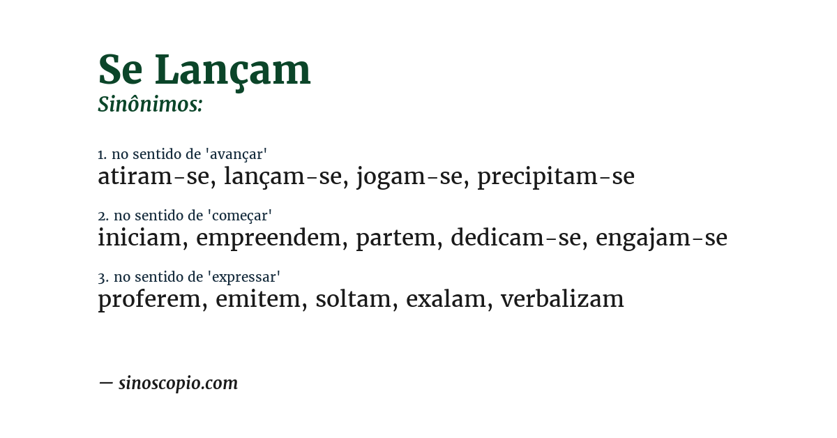 Sinônimo de se lançam