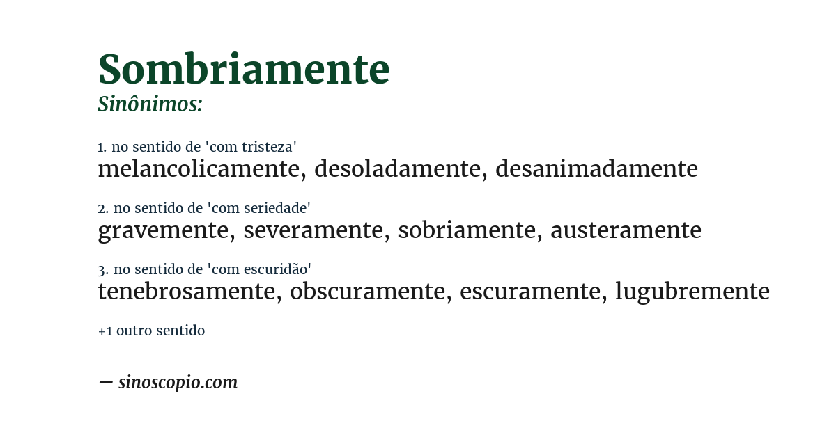 Sinônimo de sombriamente