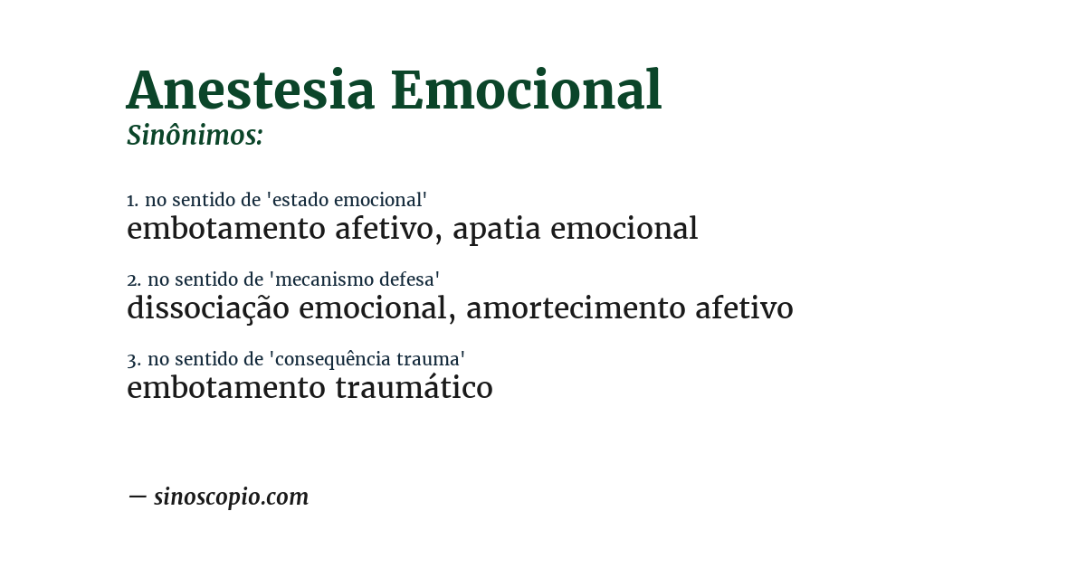Sinônimo de anestesia emocional