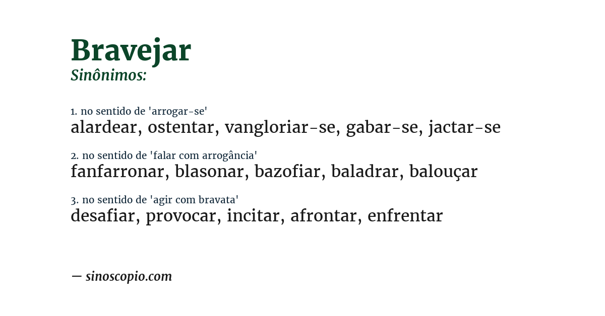 Sinônimo de bravejar