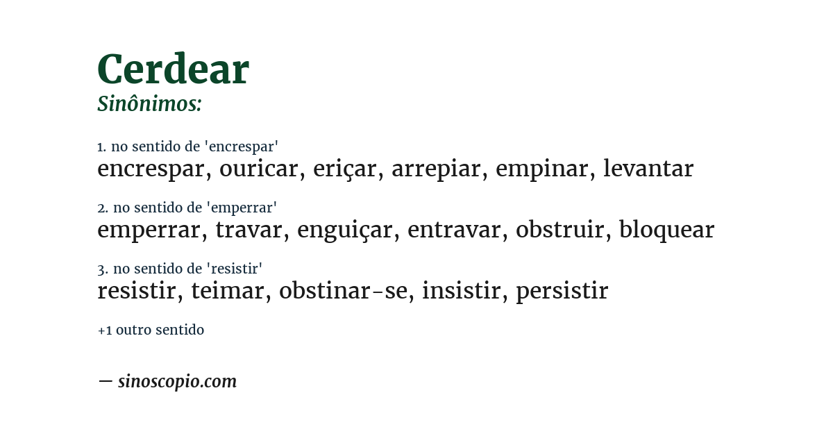 Sinônimo de cerdear