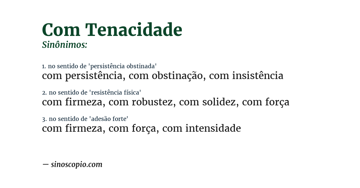 Sinônimo de com tenacidade