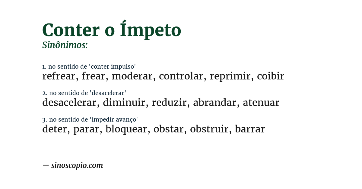 Sinônimo de conter o ímpeto