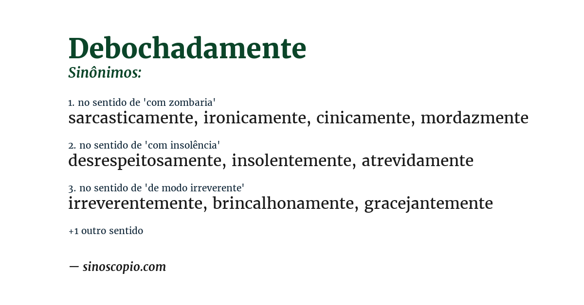 Sinônimo de debochadamente