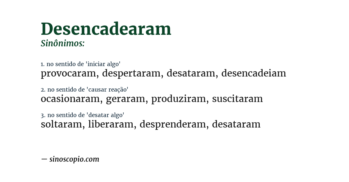 Sinônimo de desencadearam