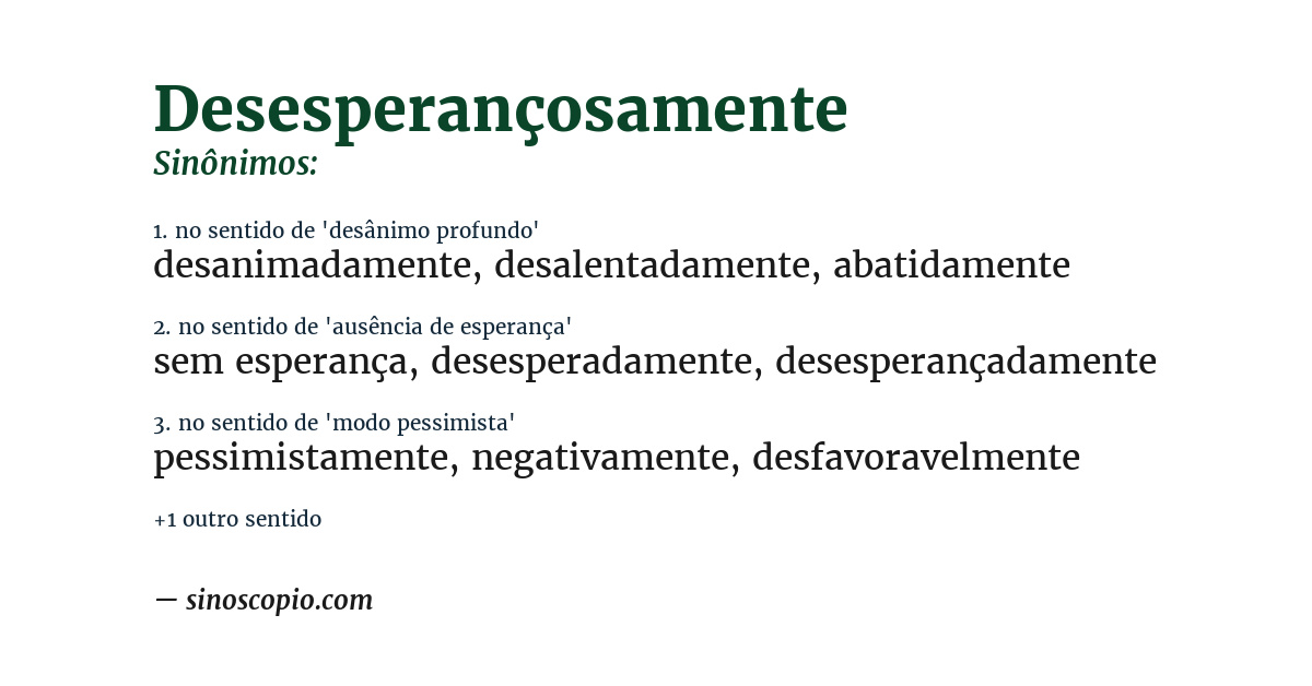 Sinônimo de desesperançosamente