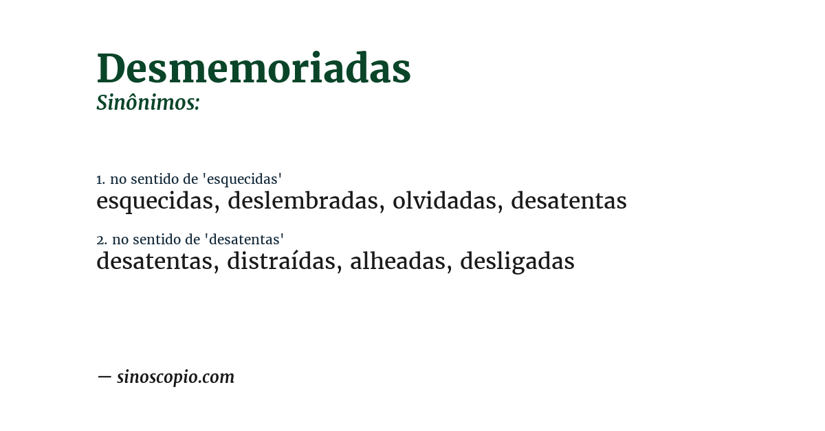 Sinônimo de desmemoriadas
