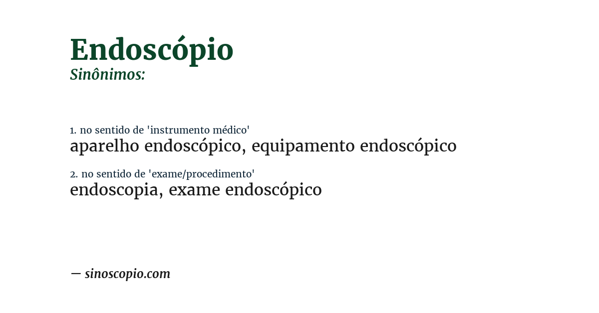 Sinônimo de endoscópio