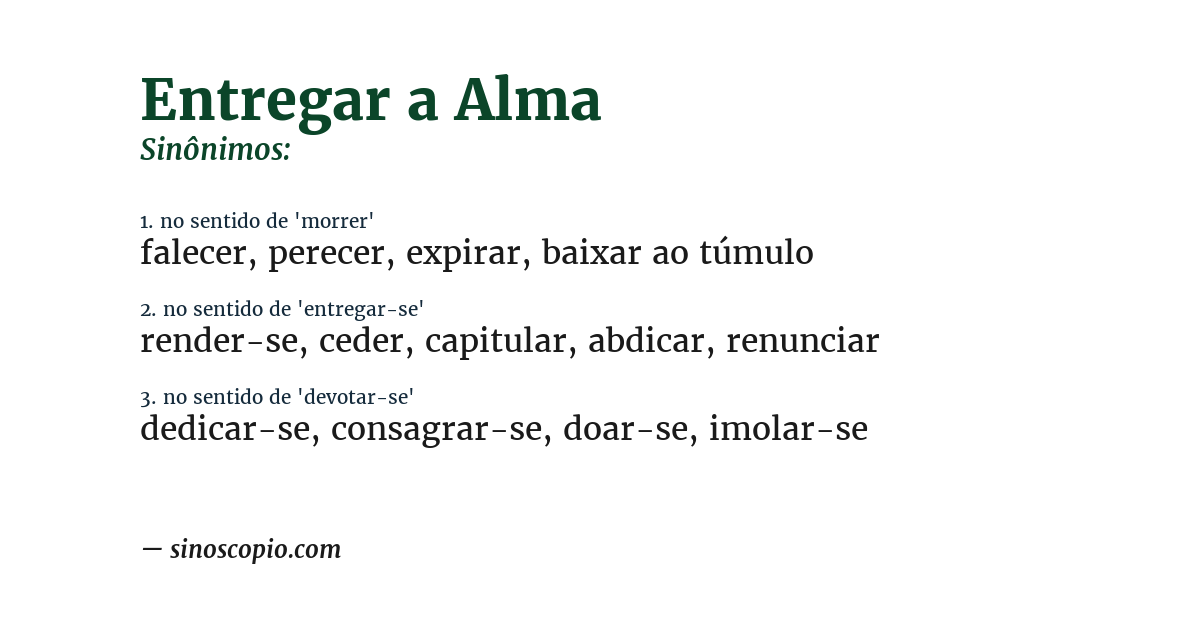 Sinônimo de entregar a alma