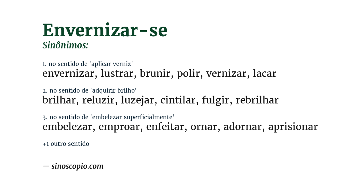 Sinônimo de envernizar-se