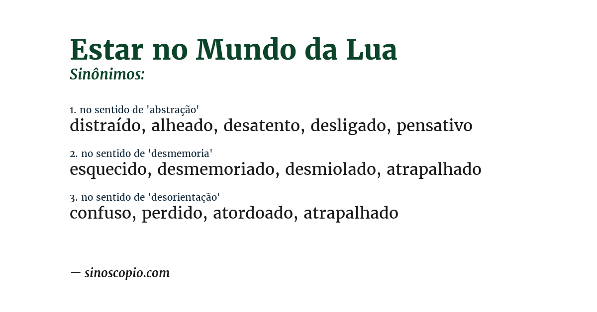 Sinônimo de estar no mundo da lua