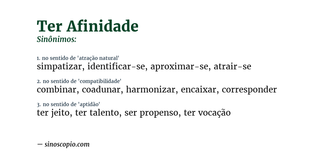 Sinônimo de ter afinidade
