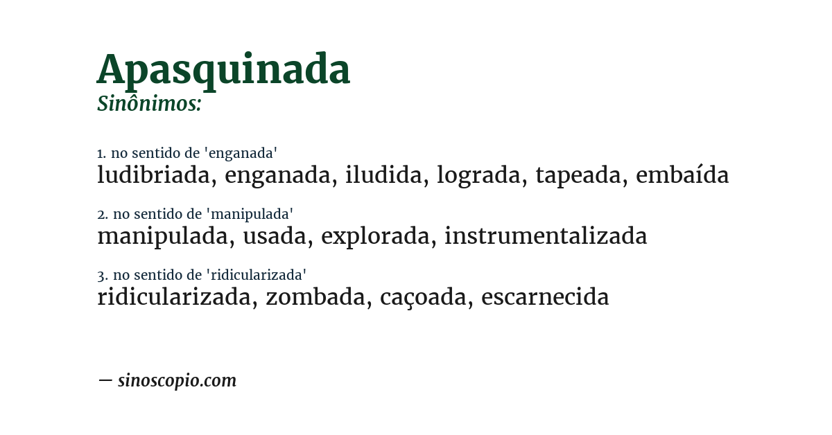Sinônimo de apasquinada