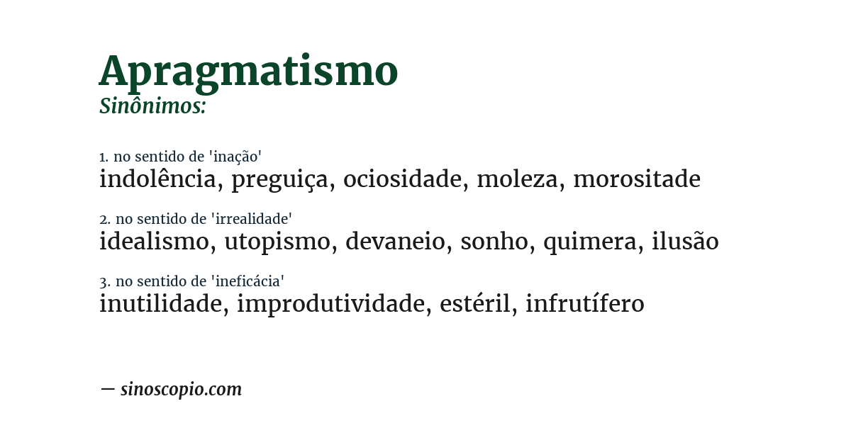 Sinônimo de apragmatismo