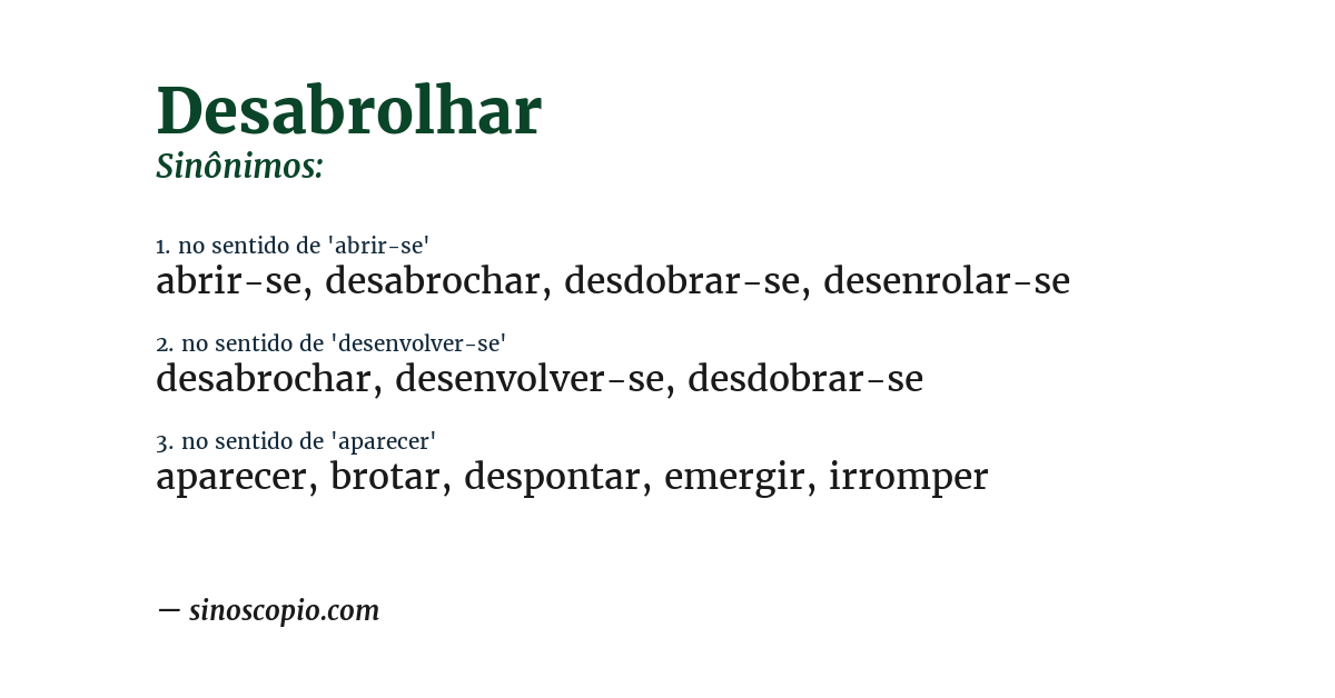 Sinônimo de desabrolhar