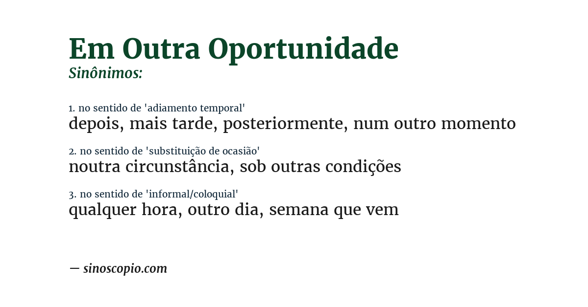 Sinônimo de em outra oportunidade