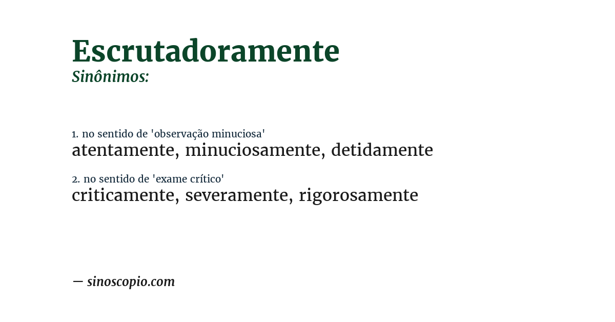 Sinônimo de escrutadoramente