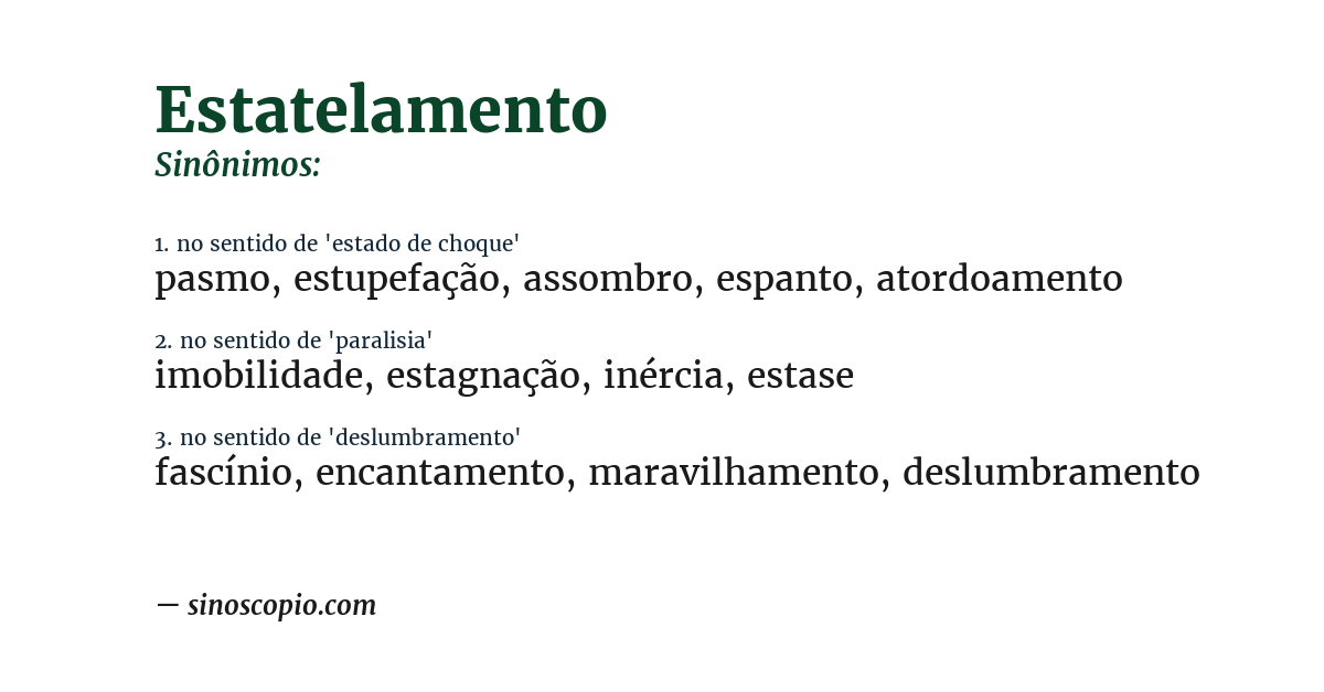 Sinônimo de estatelamento
