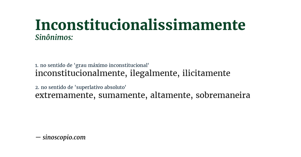 Sinônimo de inconstitucionalissimamente