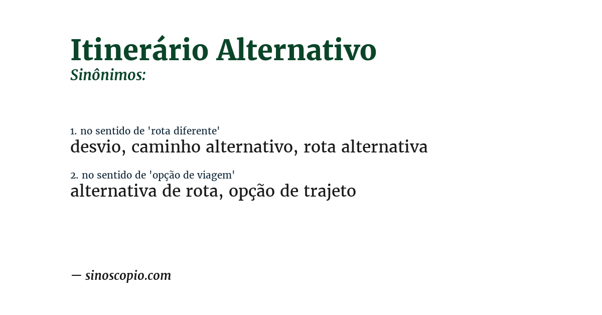 Sinônimo de itinerário alternativo
