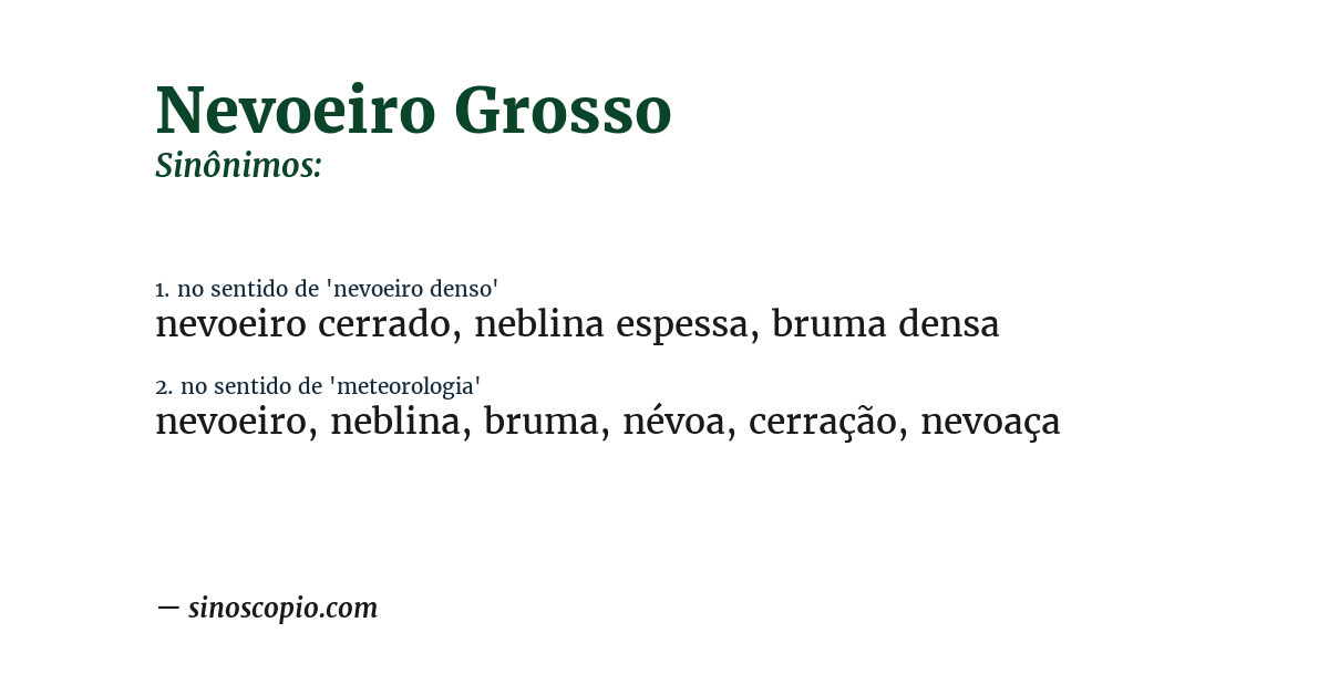Sinônimo de nevoeiro grosso