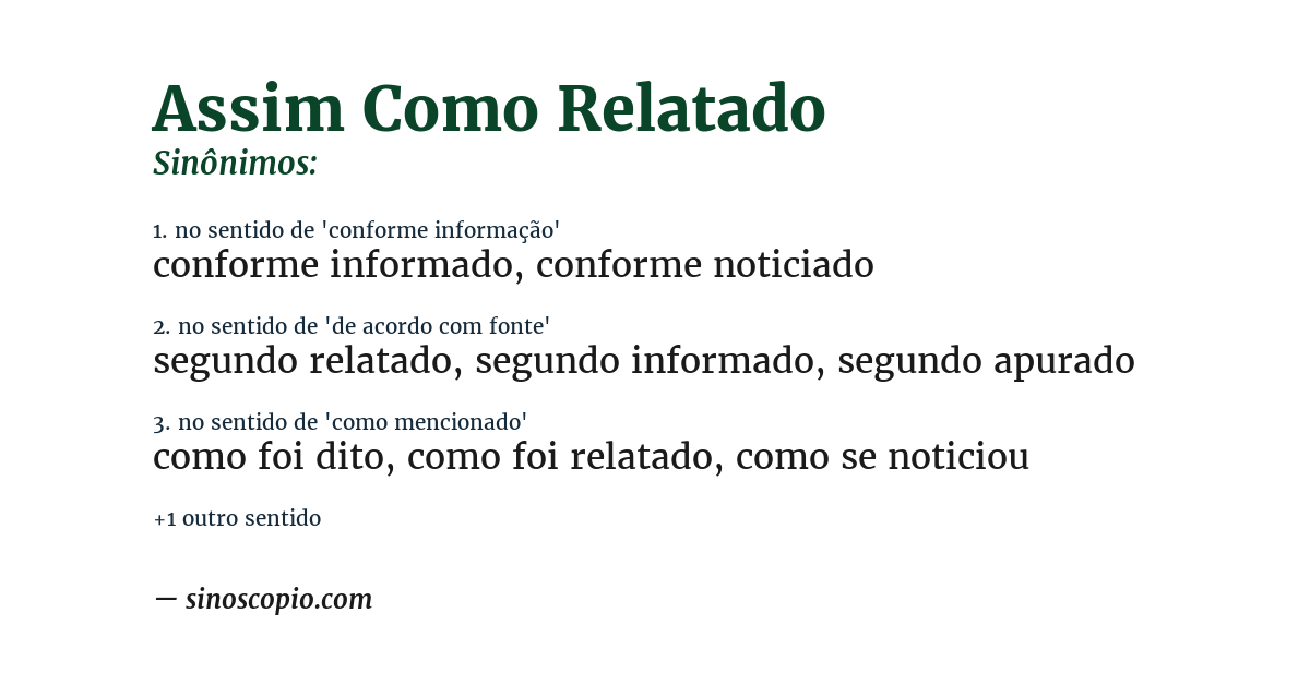 Sinônimo de assim como relatado