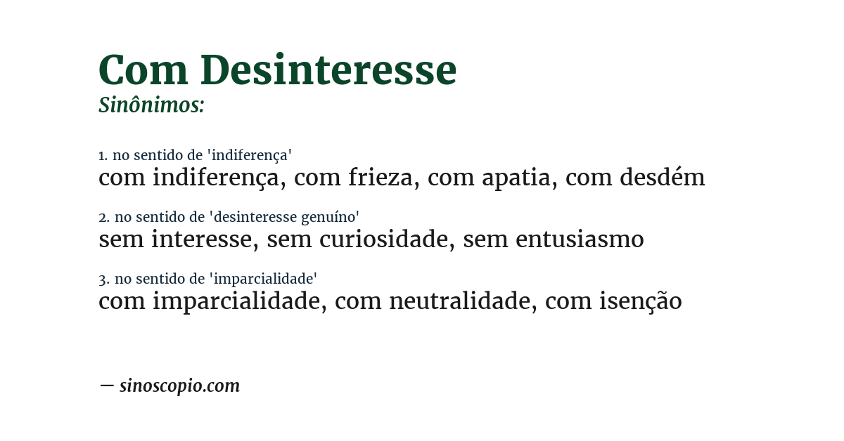Sinônimo de com desinteresse