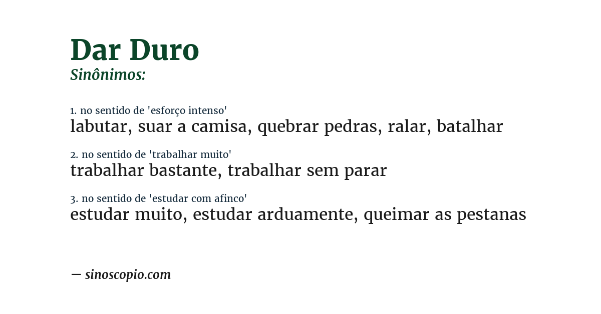 Sinônimo de dar duro