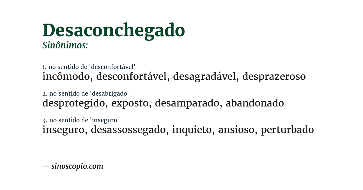Sinônimo de desaconchegado