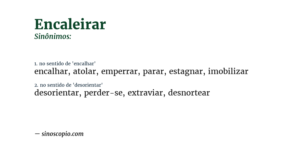 Sinônimo de encaleirar