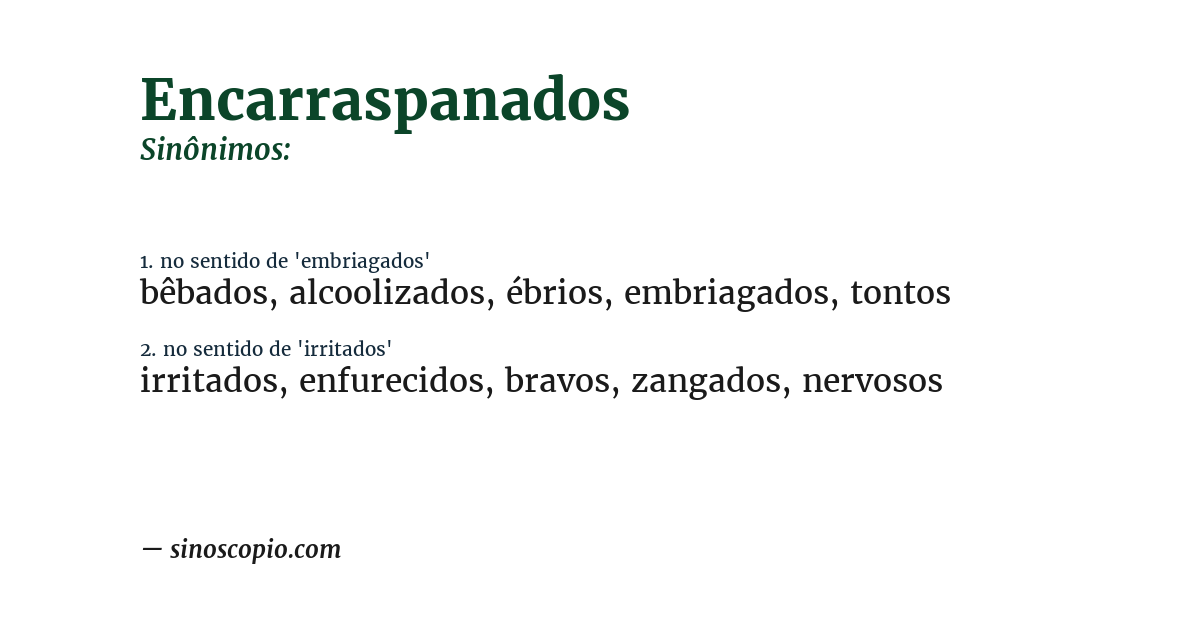 Sinônimo de encarraspanados