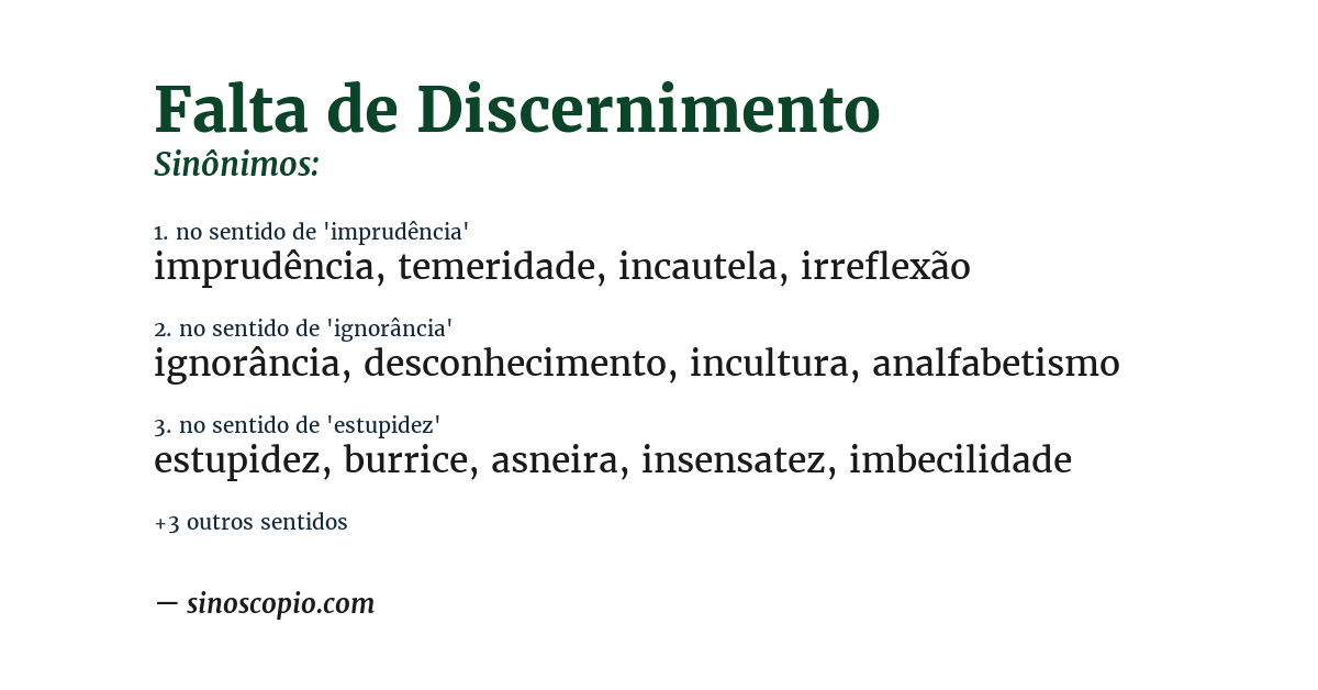 Sinônimo de falta de discernimento