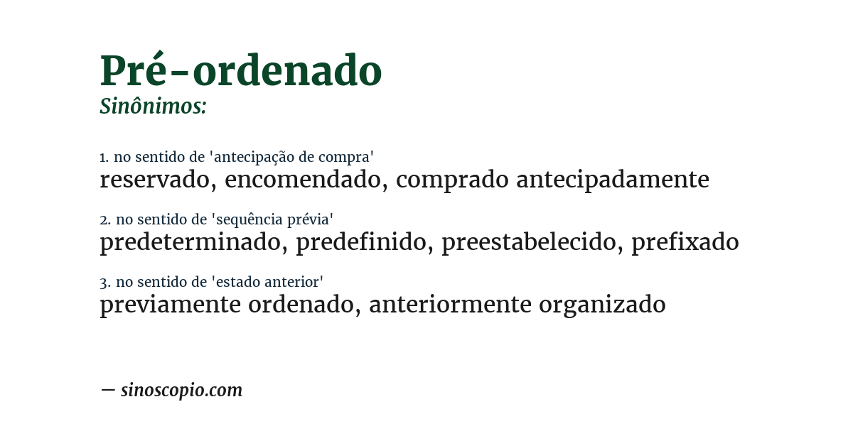 Sinônimo de pré-ordenado