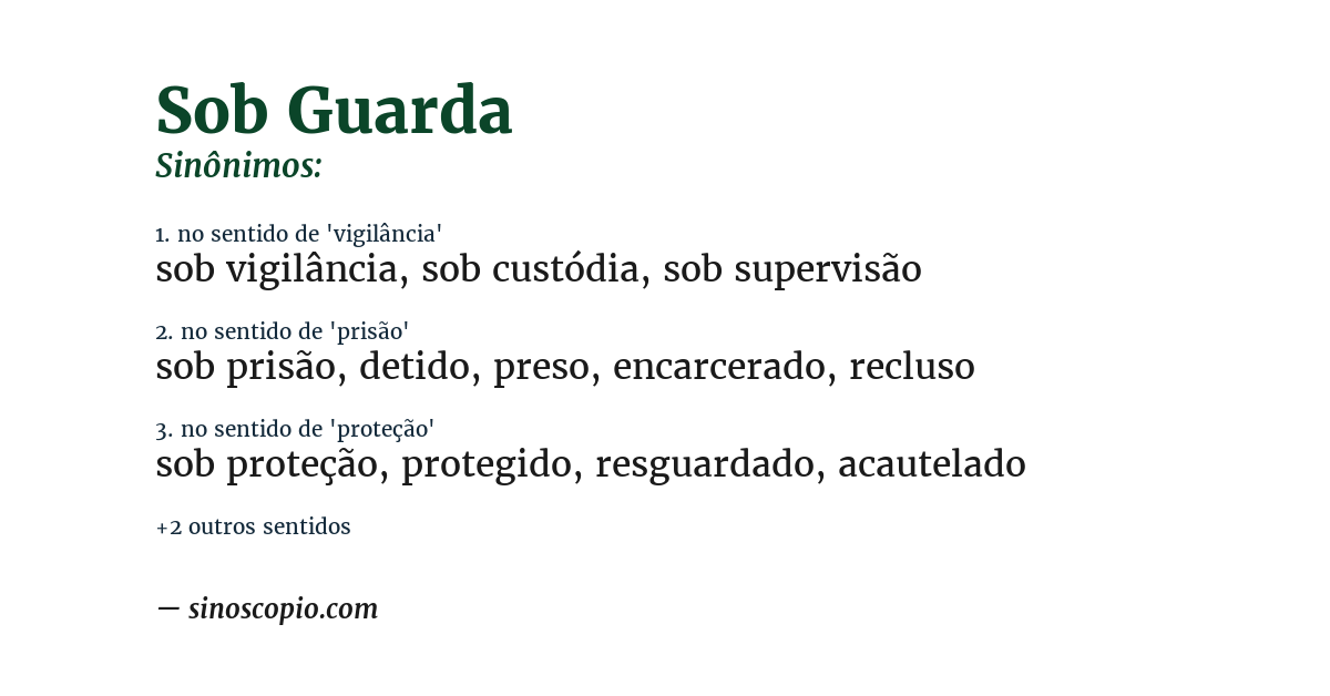 Sinônimo de sob guarda