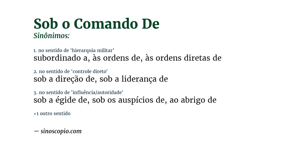 Sinônimo de sob o comando de