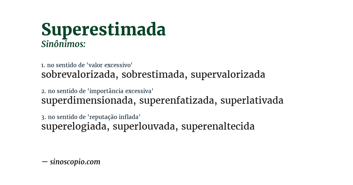 Sinônimo de superestimada