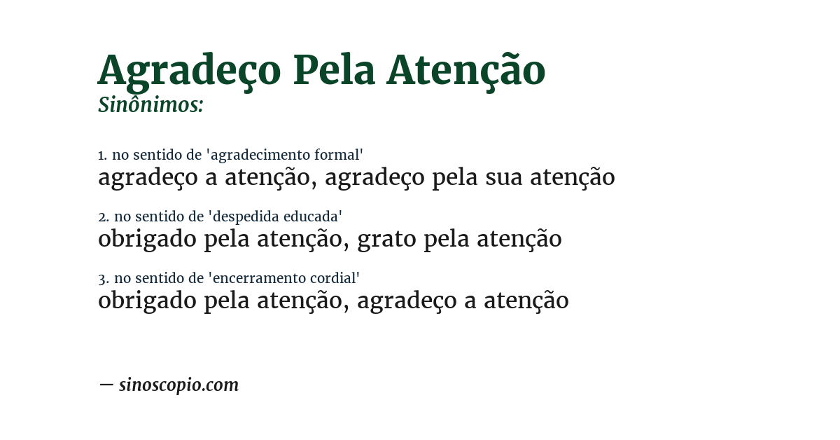 Sinônimo de agradeço pela atenção