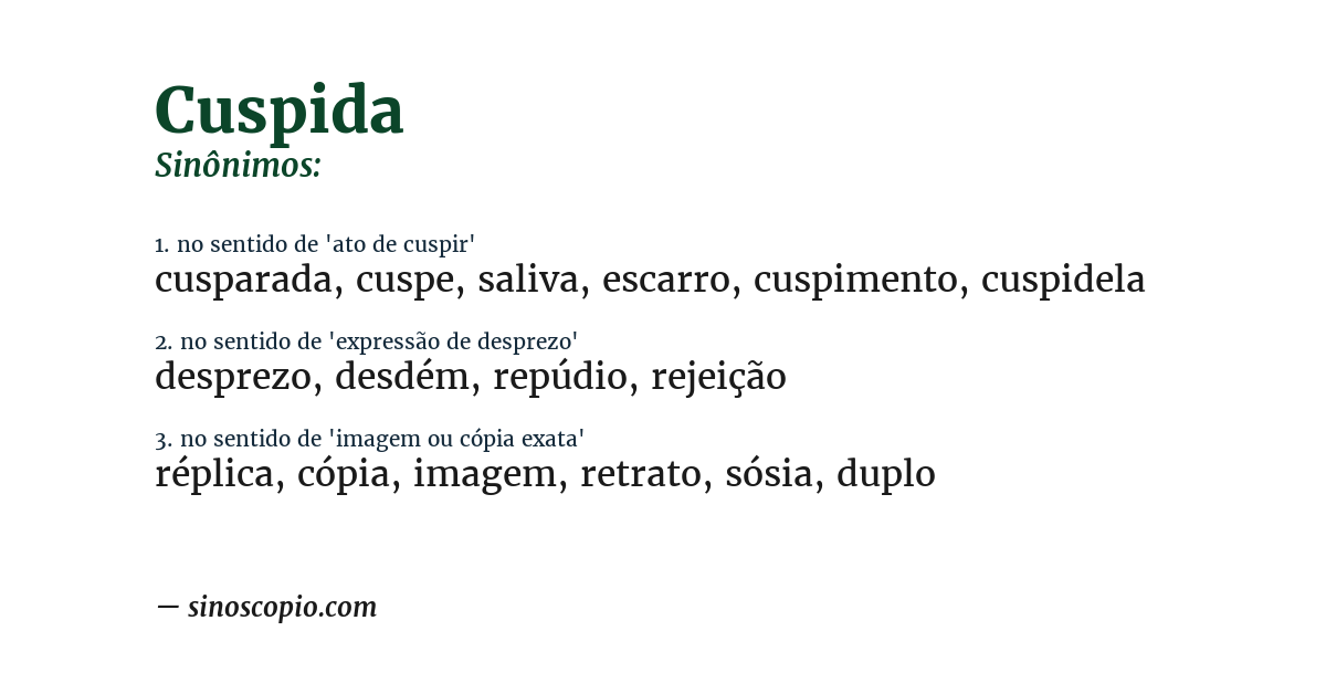 Sinônimo de cuspida