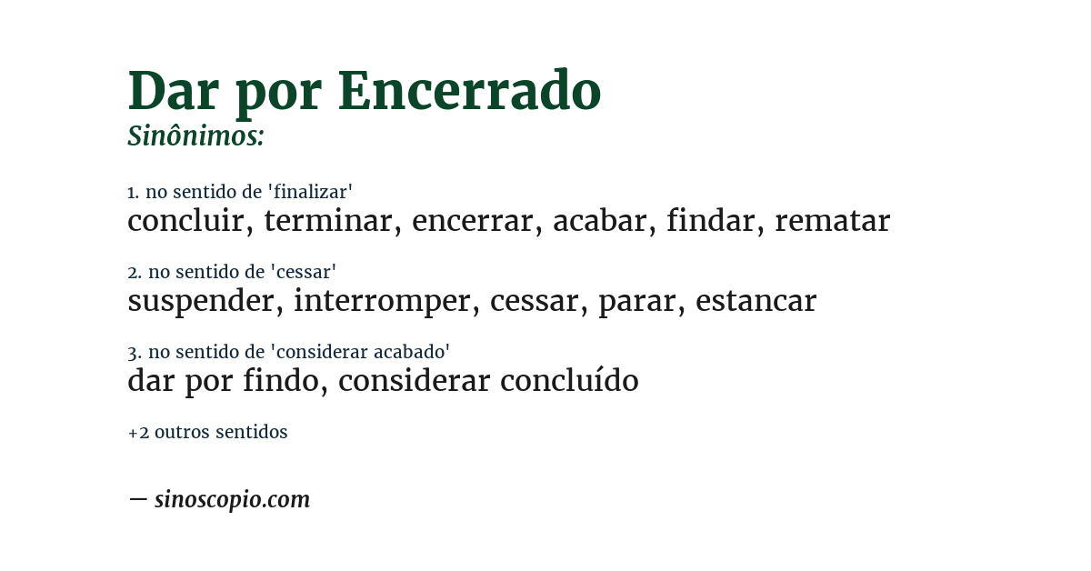 Sinônimo de dar por encerrado