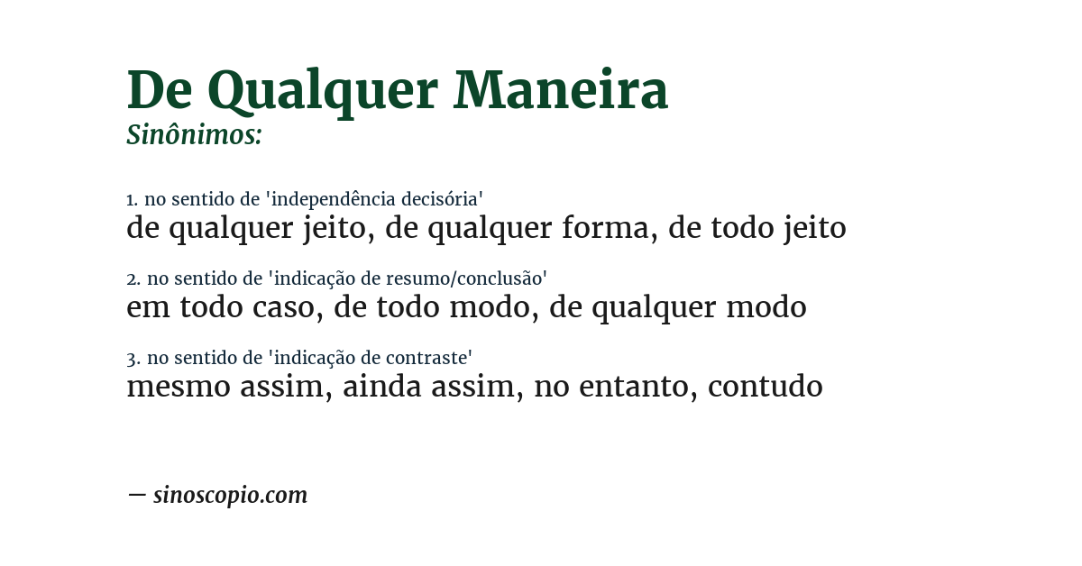 Sinônimo de de qualquer maneira