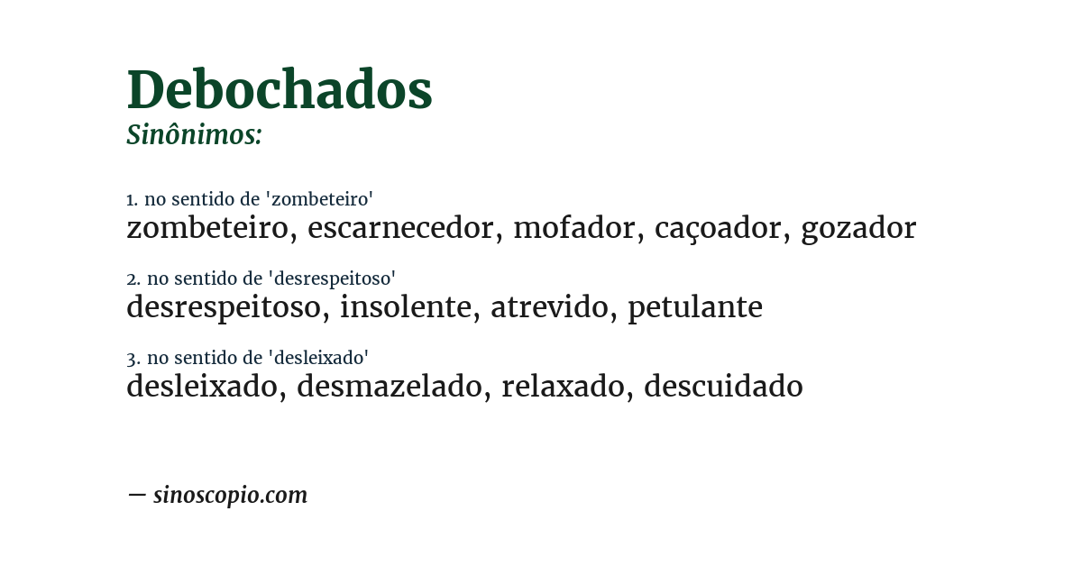 Sinônimo de debochados