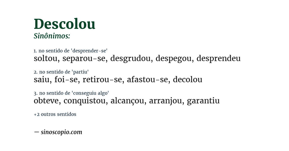 Sinônimo de descolou