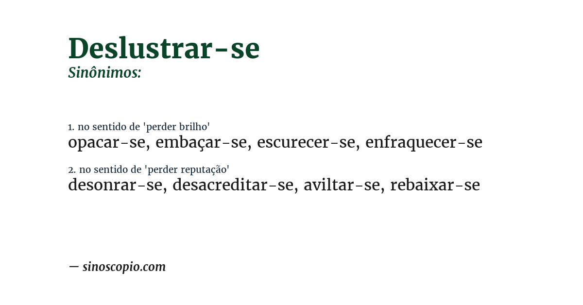 Sinônimo de deslustrar-se