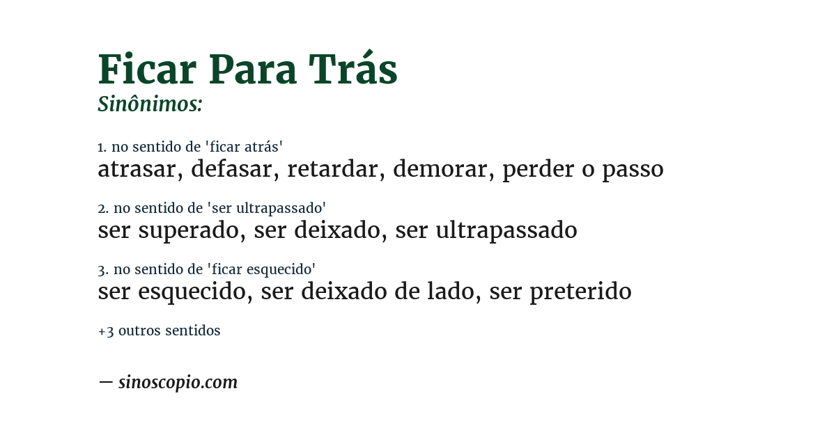 Sinônimo de ficar para trás